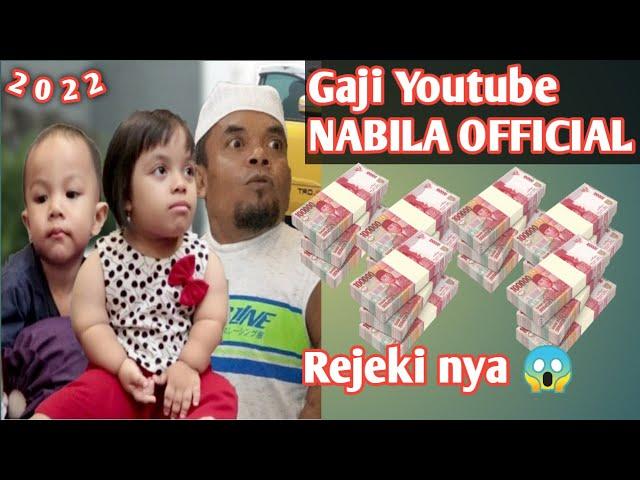 TERNYATA SEGINI PENDAPATAN YOUTUBE NYA NABILA OFFICIAL TERBARU 2022 