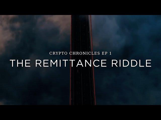 The Crypto Chronicles - Episode 1: The Remittance Riddle