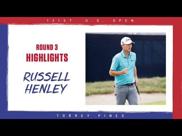 Highlights: Russell Henley, Round 3 - 2021 U.S. Open