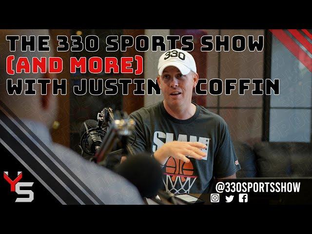 The 330 Sports Show (and more) w/Justin Coffin - 4.20.23