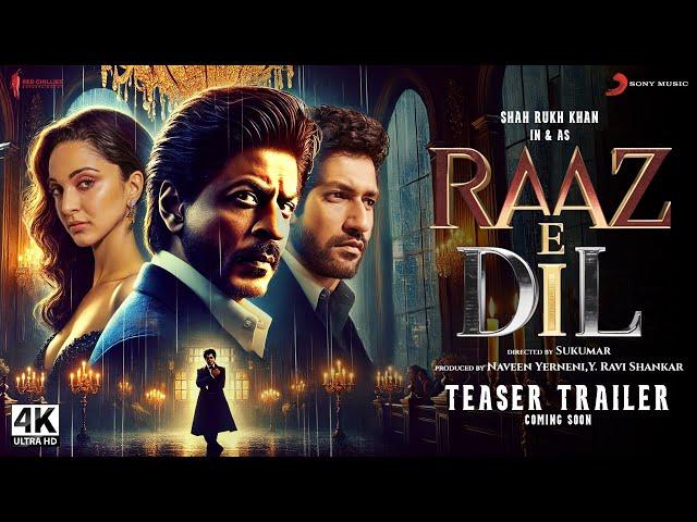 Raaz-e-Dil : Trailer | Shah Rukh Khan, Kiara, Vicky | New Movies Trailers 2025 | SRK Upcoming Movies