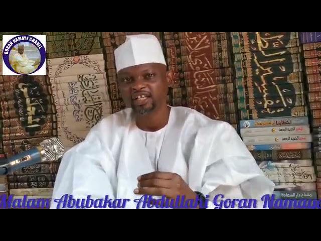 *Fulanin jiya da Yau: Malam Abubakar Abdullahi Goran Namaye.*