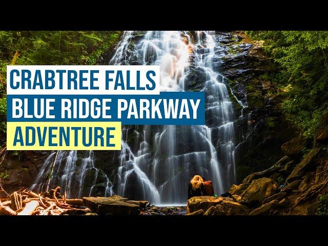 Crabtree Falls Blue Ridge Parkway Adventure