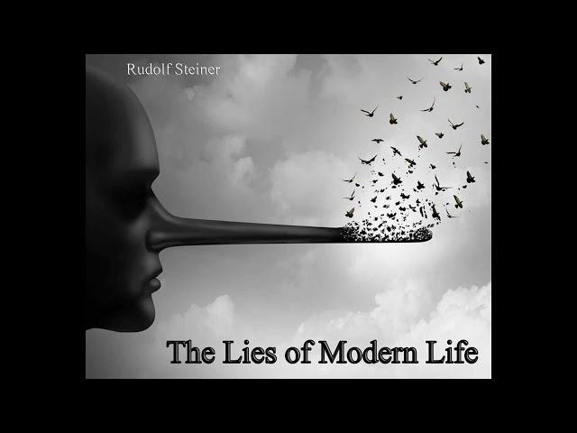 The Lies of Modern Life By Rudolf Steiner