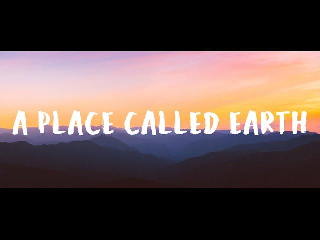 A PLACE CALLED EARTH - JON FOREMAN FT. LAUREN DAIGLE //(Lyrics)//