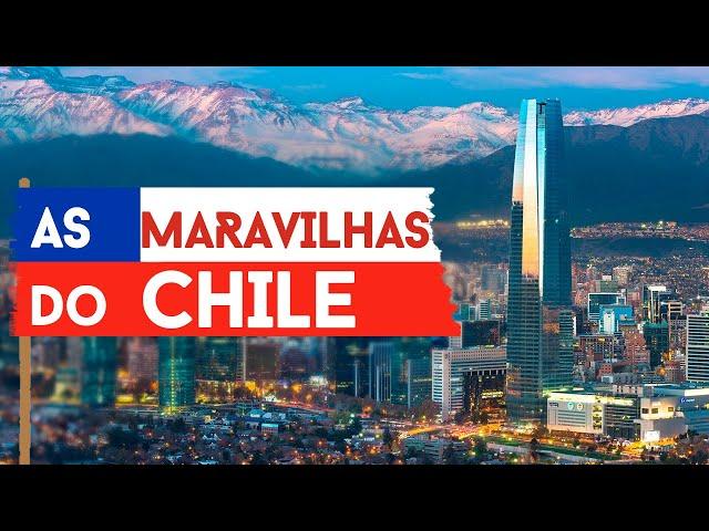 OS 5 PONTOS TURISTICOS DO CHILE QUE VOCÊ TEM QUE CONHECER!!!