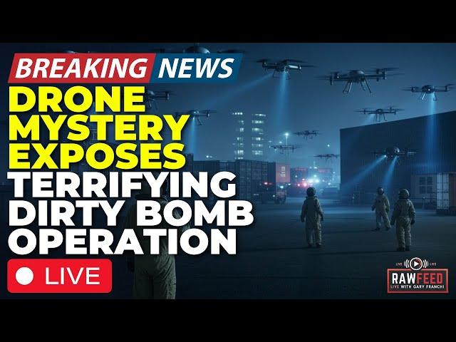 BREAKING LIVE: Mystery Drones Identified! Top Secret Intel LEAKS Agency Hunt For Hidden Dirty Bomb