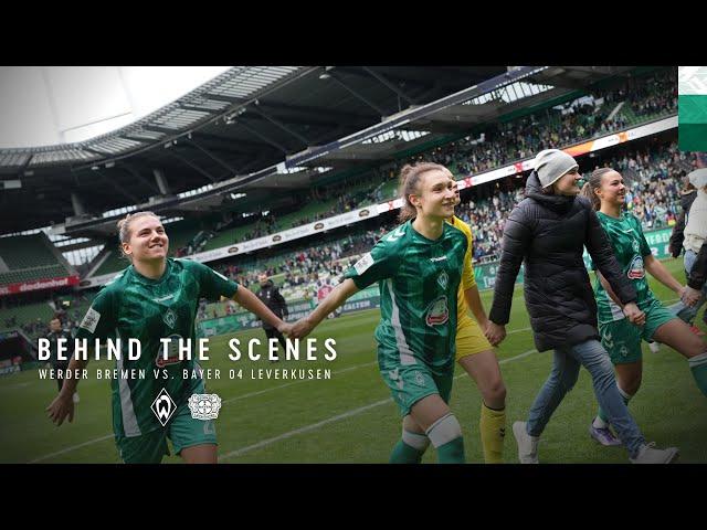 BEHIND THE SCENES I Werder Bremen vs. Bayer 04 Leverkusen I Werder-Frauen im Weserstadion