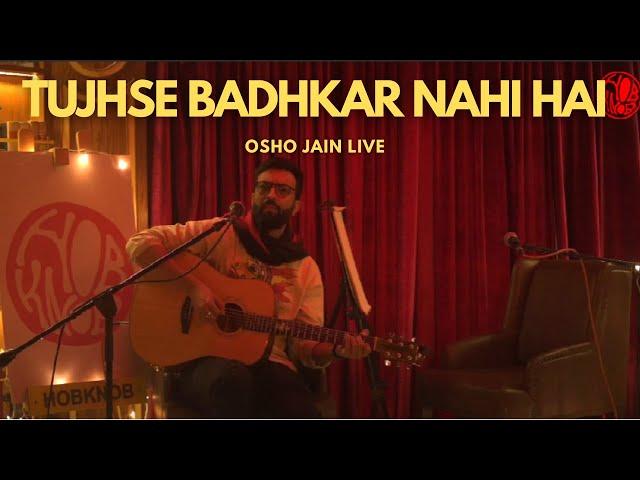 Osho Jain Live | Tujhse Badhkar Nahi Hai | Hobknob Live Sessions