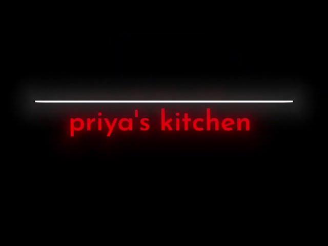 priya's kitchen| home made food | my new youtube channel|️