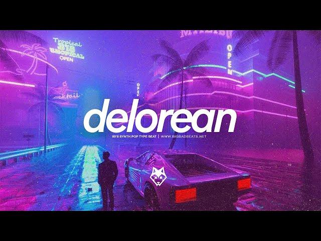 (FREE) 80's Type Beat - "Delorean" | The Weeknd x Dua Lipa Pop Synthwave