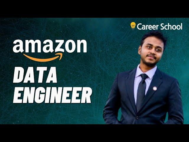 Interview: Amazon Data Engineer (Majoring in Computer Science to working as Data Engineer)