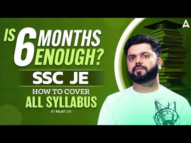 SSC JE 2025 | Is 6 Months Enough for SSC JE to Cover Syllabus?