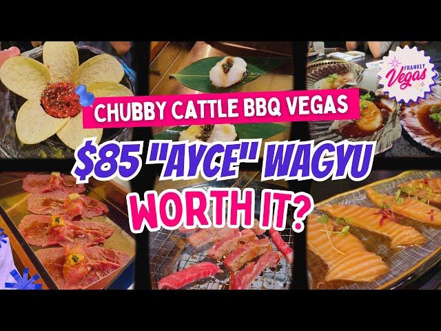 Chubby Cattle BBQ Las Vegas: “ALL YOU CAN EAT” Wagyu. How Is It, Really?