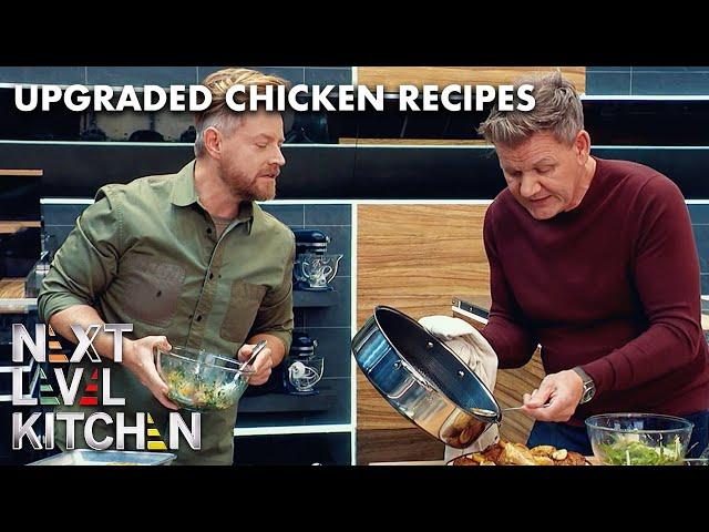 Upgrade Your Chicken Recipes with Gordon Ramsay & Richard Blais | Next Level Kitchen