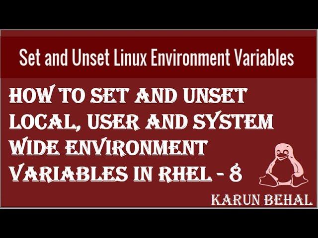 How to Set and Unset Local, User and System wide Envirnoment Variable in RHEL-8[Hindi]By Karun Behal