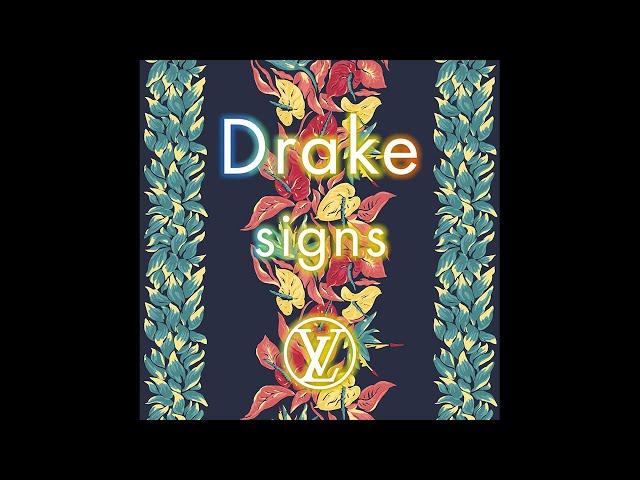 Drake - Signs