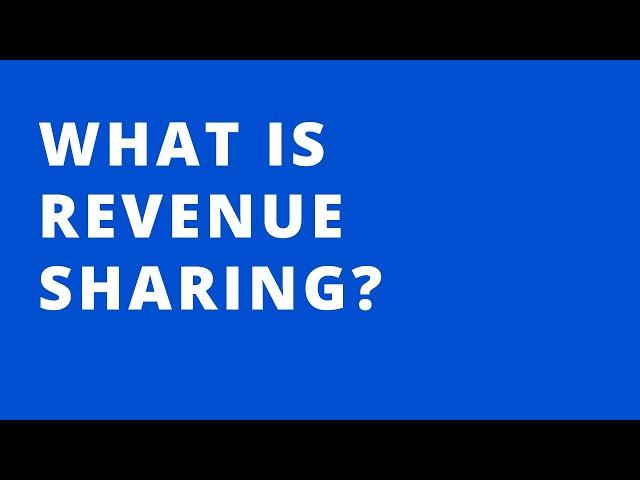 What Is Revenue Sharing?