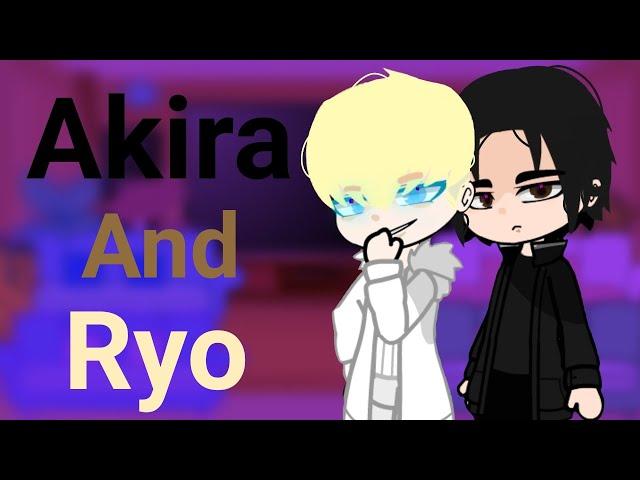 Fandoms react to each other |part 5/5 •Akira and Ryo•| Gacha Club| [Read desc]