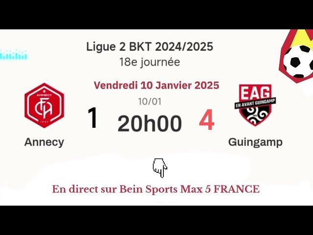 Ligue 2 BKT : Annecy 1 - 4 Guingamp en direct sur Bein Sports Max 5 France | 10/01/2025 à 20 h