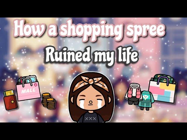 How a shopping spree ruined my life | Toca life world ︎