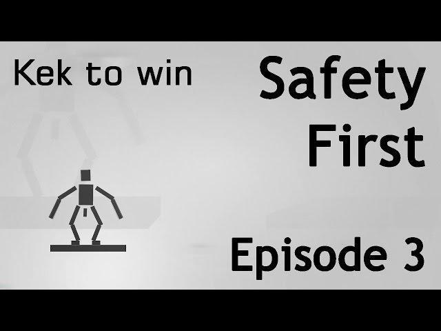 Safety First Episode 3 - "УЧИМСЯ ХОДИТЬ ЗАНОВО"