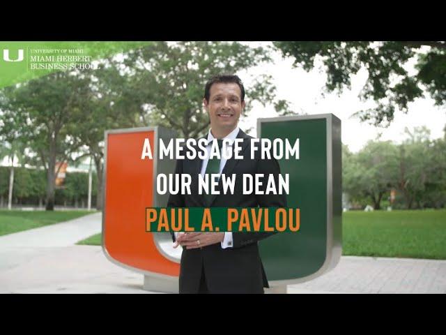 Welcome message from Dean Paul A. Pavlou | Miami Herbert Business School | University of Miami