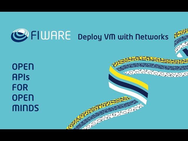 FIWARE: Deploy VM With Networks