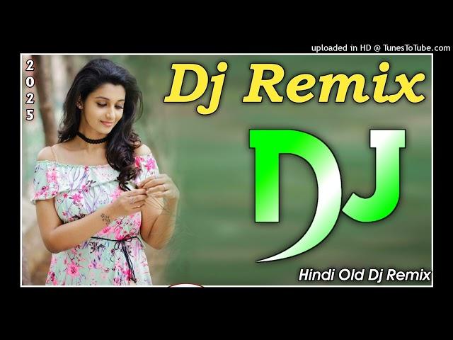 Dj Song || Top Dj | Hard Bass ️‍ | JBL Dj Remix | Old Hindi Dj Song | | Dj Remix Song 2024