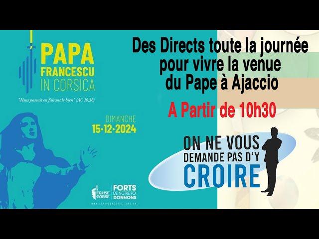 LE PAPE A AJACCIO ! 1