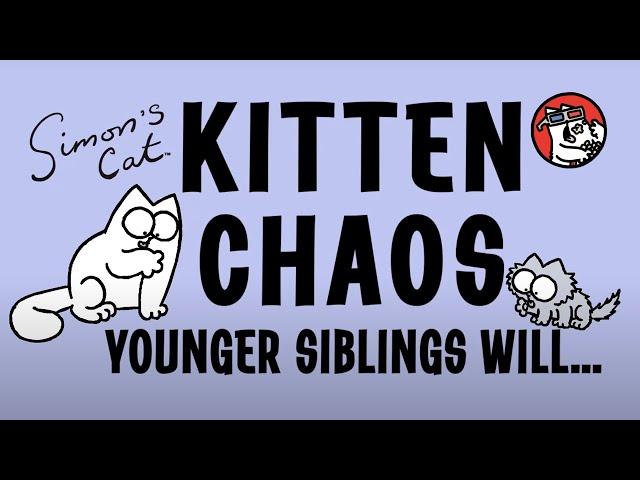 Kitten Chaos | Collection | Simon's Cat Extra