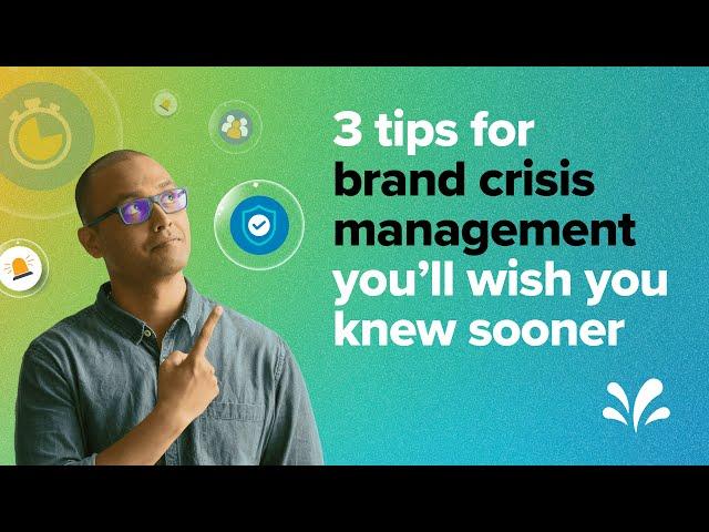 3 effective tips for brand crisis management | CX Unplugged | Sprinklr