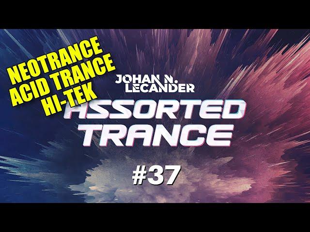 NEOTRANCE | ACID TRANCE | HI-TEK | ASSORTED TRANCE VOL. 37 (2024) - 145-155 BPM