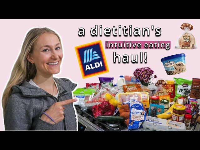 What A Dietitian Buys With NO FOOD RULES! Aldi Haul 2021