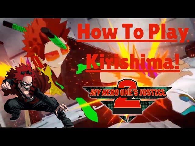 Kirishima Breakdown/Guide! Combos and Moveset Explained With Commentary | My Hero One's Justice 2