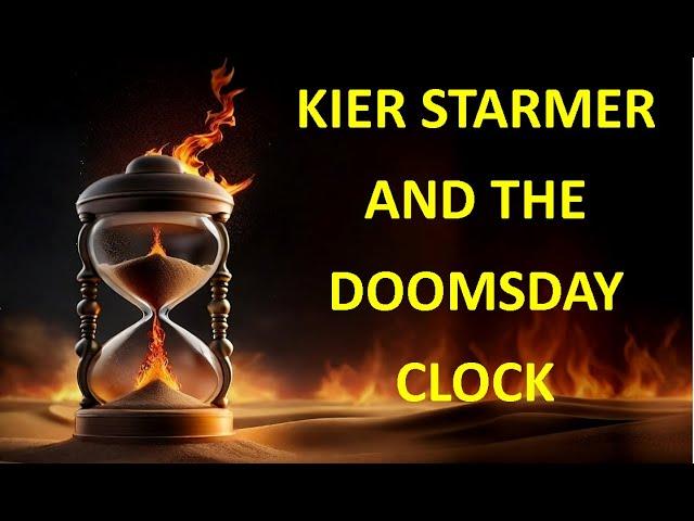 Kier Starmer and The Doomsday Clock