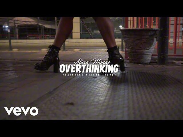 Alicia Monae - Overthinking (Official Music Video) ft. RatchetBlues