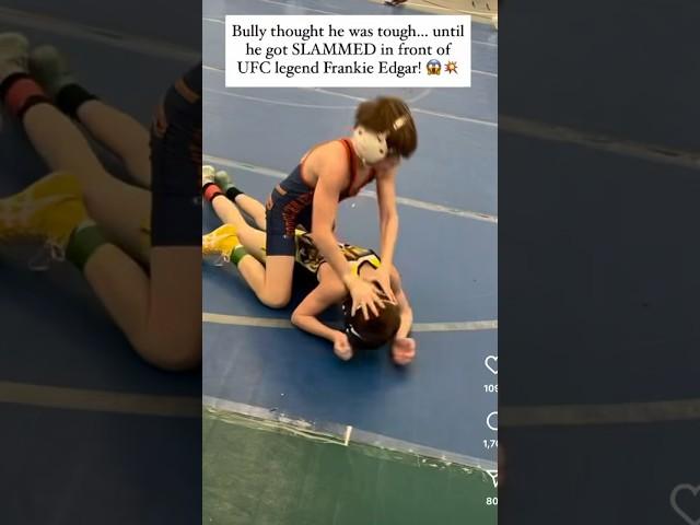 Bully gets SLAMMED in front of UFC legend!