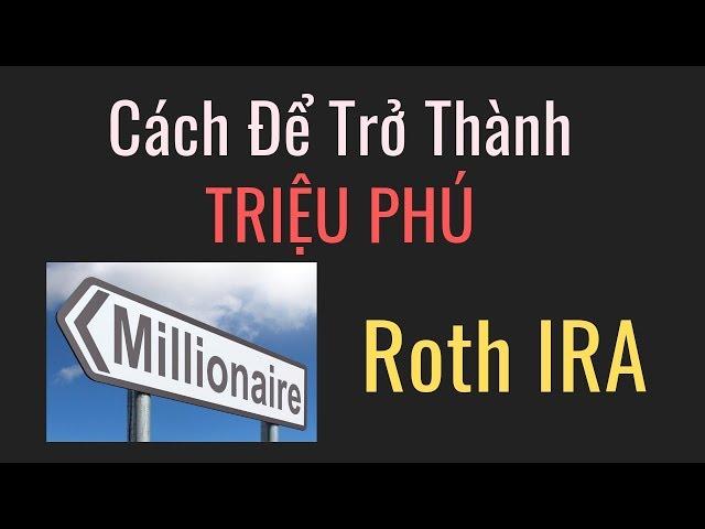 Roth IRA Là Gì? | Giải Thích Về Tài Khoản Hưu Trí Ở Mỹ Roth IRA | Cuộc Sống Ở Mỹ