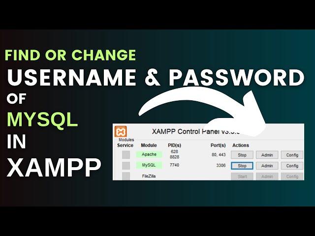 how to find or change Xampp Mysql username and password