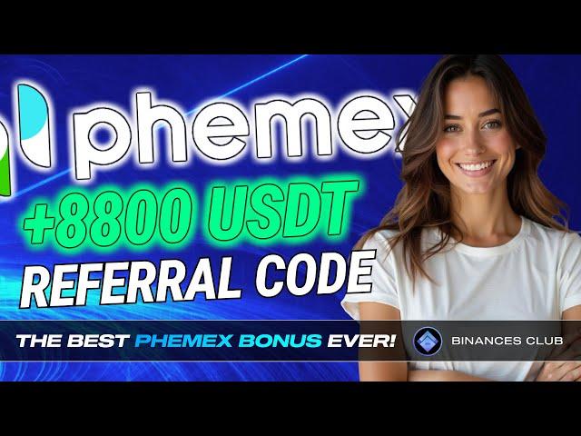 Phemex Exchange Referral Code | Phemex Promo Code 2025