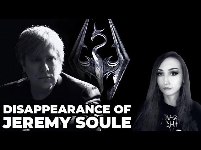 The Downfall and Disappearance of Jeremy Soule