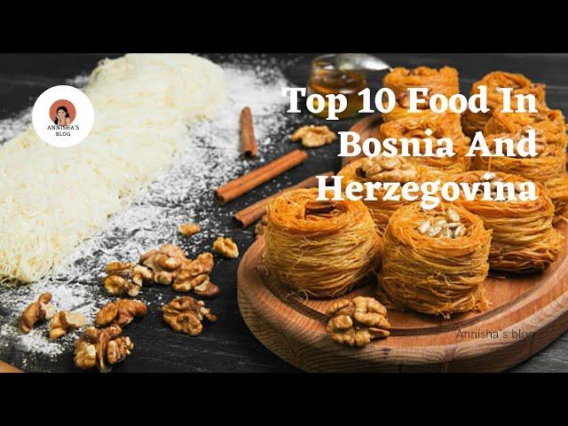 Top 10 Food Bosnia And Herzegovina