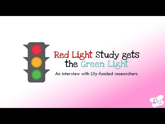 Lily Funded Red Light Study - an interview with Professor Glen Jeffery & Dr. Annegret Dahlmann-Noor