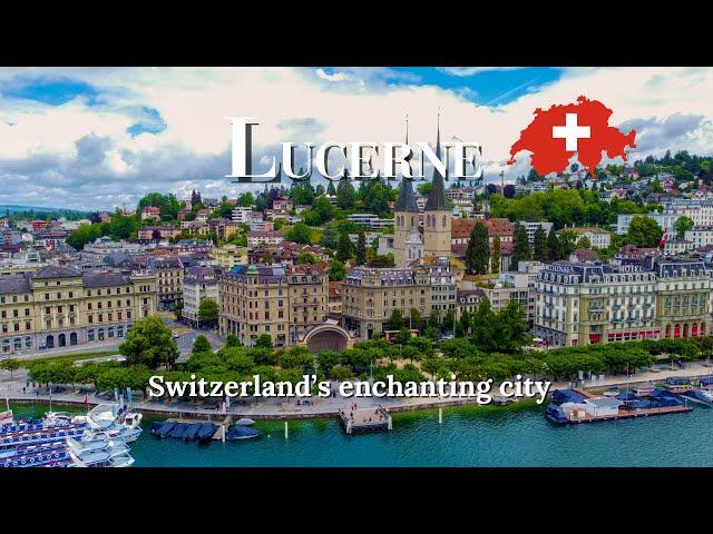 Exploring Lucerne: Switzerland’s Most Enchanting City