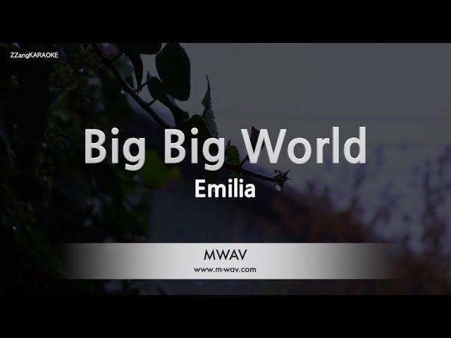 Emilia-Big Big World (Karaoke Version)