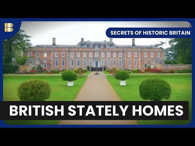 Secrets of Stately Homes - Secrets of Historic Britain