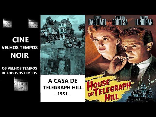 A Casa de Telegraph Hill (1951),  Richard Basehart & Valentina Cortese, Legendado