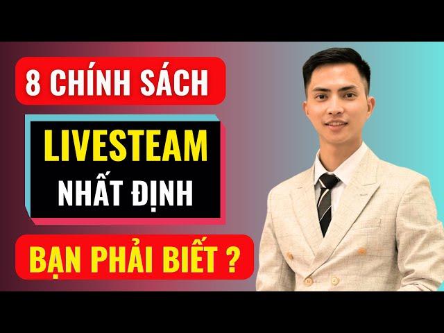 8 chính sách livestream bán hàng tiktok shop nhất định bạn phải biết? | Đàm Văn Tuấn