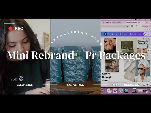 Mini Business Rebrand + PR Package Prep: A Day in the Life of an Esthetician VLOG